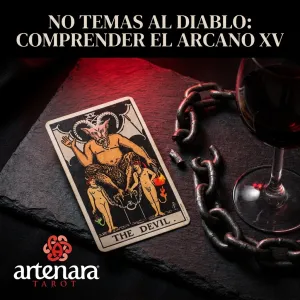 No Le Temas al Diablo: Comprendiendo el Arcano XV